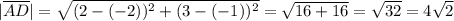 |\overline{AD}|= \sqrt{(2-(-2))^2+(3-(-1))^2}= \sqrt{16+16}= \sqrt{32}=4 \sqrt{2}