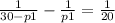 \frac{1}{30-p1}- \frac{1}{p1}= \frac{1}{20}