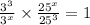 \frac{ {3}^{3} }{ {3}^{x} } \times \frac{ {25}^{x} }{ {25}^{3} } = 1