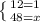 \left \{ {{12 = 1} \atop {48=x}} \right.