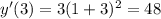 y'(3)=3(1+3)^2=48