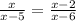 \frac{x}{x-5} = \frac{x-2}{x-6}