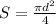 S=\frac{\pi d^2}{4}