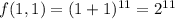 f(1,1)=(1+1)^{11}=2^{11}