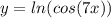 y=ln(cos(7x))