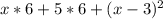 x*6+5*6+(x-3)^2