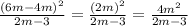 \frac{(6m-4m)^2}{2m-3} = \frac{(2m)^2}{2m-3} = \frac{4m^2}{2m-3}