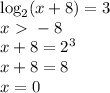 \log_2(x+8)=3&#10;\\x\ \textgreater \ -8&#10;\\x+8=2^3&#10;\\x+8=8&#10;\\x=0