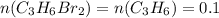 n(C_{3}H_{6}Br_{2})=n(C_{3}H_{6})=0.1