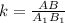 k=\frac{AB}{A_1 B_1}