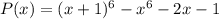 P(x)=(x+1)^6-x^6-2x-1