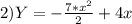 2)Y=- \frac{7*x^2}{2} +4x