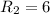 R_{2} = 6