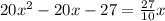 20x^2-20x-27= \frac{27}{10} x