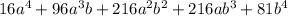 16a^4+96a^3b+216a^2b^2+216ab^3+81b^4