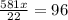 \frac{581x}{22} = 96