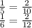 \frac{1}{5} = \frac{2}{10} \\ \frac{1}{6}= \frac{2}{12}