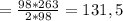 = \frac{98*263}{2*98} = 131,5