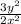 \frac{ 3y^{2} }{2 x^{2} }