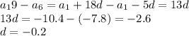 a_19-a_6=a_1+18d-a_1-5d=13d \\ 13d=-10.4-(-7.8)=-2.6 \\d=-0.2