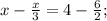 x-\frac{x}{3}=4-\frac{6}{2};