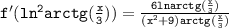\mathtt{f'(ln^2arctg(\frac{x}{3}))=\frac{6lnarctg(\frac{x}{3})}{(x^2+9)arctg(\frac{x}{3})}}