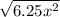 \sqrt{6.25 {x}^{2} }