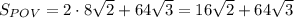 S_{POV}=2 \cdot 8 \sqrt{2}+64 \sqrt{3} =16 \sqrt{2}+64 \sqrt{3}