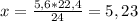 x = \frac{5,6*22,4}{24} = 5,23