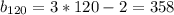 b_{120} = 3*120-2=358