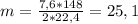 m = \frac{7,6*148}{2*22,4} = 25,1