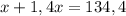 x+1,4x=134,4