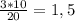 \frac{3*10}{20} = 1,5