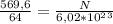 \frac{569,6}{64} = \frac{N}{6,02*10^2^3}