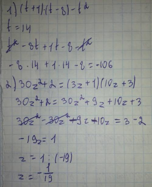1. найди значение выражения (t+1)⋅(t−8)−t² при t=−14, предварительно его. 2. выполни действия: 30z²+