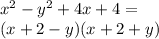 {x}^{2} - {y}^{2} + 4x + 4 = \\ (x + 2 - y)(x + 2 + y)