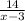 \frac{14}{x-3}