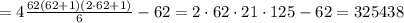 =4\frac{62(62+1)(2\cdot 62+1)}{6}-62=2\cdot62\cdot 21\cdot 125-62=325438