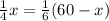 \frac{1}{4}x= \frac{1}{6}(60-x)