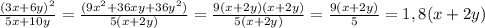 \frac{ (3x+6y)^{2} }{5x+10y} = \frac{(9x^{2}+36xy+36y^{2})}{5(x+2y)} = \frac{9(x+2y)(x+2y)}{5(x+2y)} = \frac{9(x+2y)}{5}=1,8(x+2y)