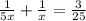 \frac{1}{5x}+\frac{1}{x}=\frac{3}{25}