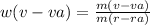 w(v-va)= \frac{m(v-va)}{m(r-ra)}