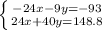 \left \{ {{-24x-9y=-93} \atop {24x+40y=148.8}} \right.