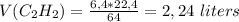 V(C_2H_2) = \frac{6,4*22,4}{64} = 2,24 \ liters