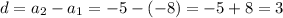 d=a_{2}-a_{1}=-5-(-8)=-5+8=3