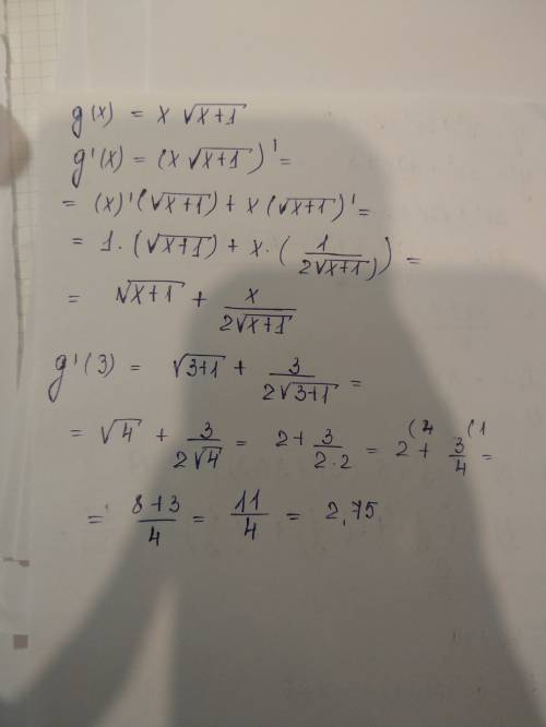 Известно, что g(x)=x√x+1 . найдите: g'(x) , g'(3) .