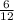 \frac{6}{12}