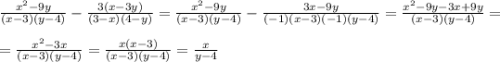 \frac{x^2-9y}{(x-3)(y-4)}-\frac{3(x-3y)}{(3-x)(4-y)}=\frac{x^2-9y}{(x-3)(y-4)}-\frac{3x-9y}{(-1)(x-3)(-1)(y-4)}=\frac{x^2-9y-3x+9y}{(x-3)(y-4)}=\\\\ = \frac{x^2-3x}{(x-3)(y-4)}=\frac{x(x-3)}{(x-3)(y-4)}=\frac{x}{y-4}