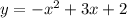 y=-x^2+3x+2