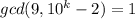 gcd (9, 10^{k}-2)=1